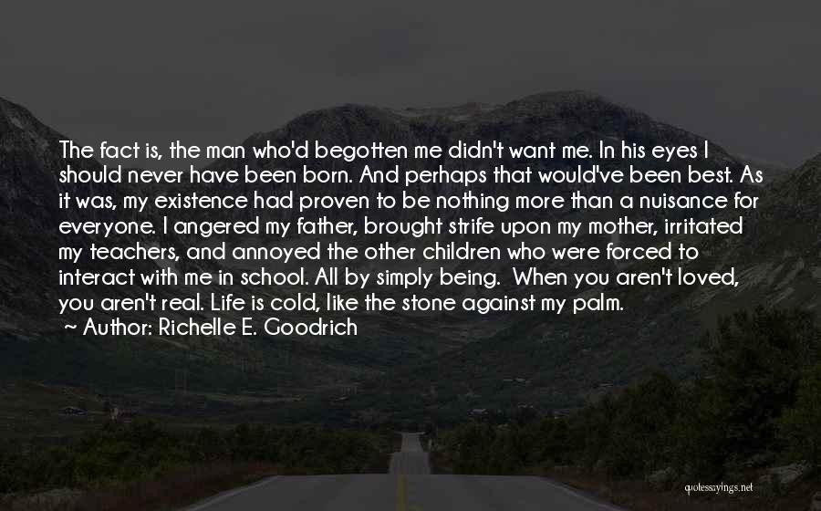 Be A Real Father Quotes By Richelle E. Goodrich