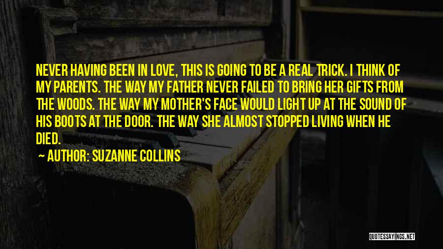 Be A Real Father Quotes By Suzanne Collins