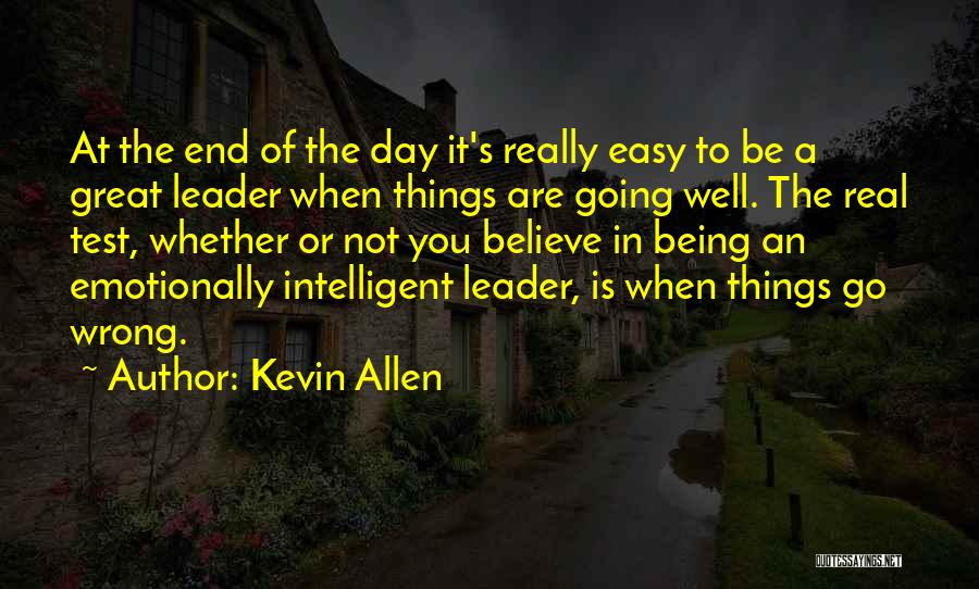 Be A Real Leader Quotes By Kevin Allen