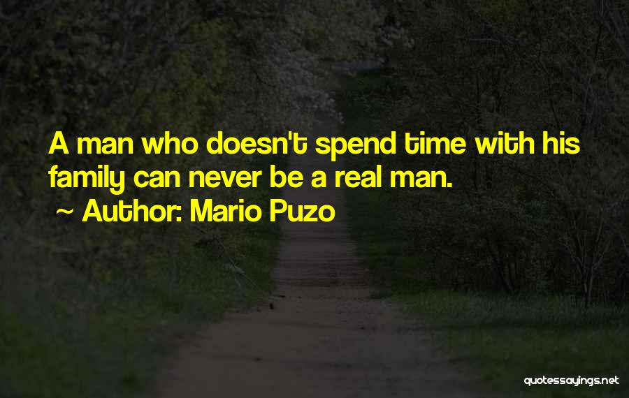 Be A Real Man Quotes By Mario Puzo