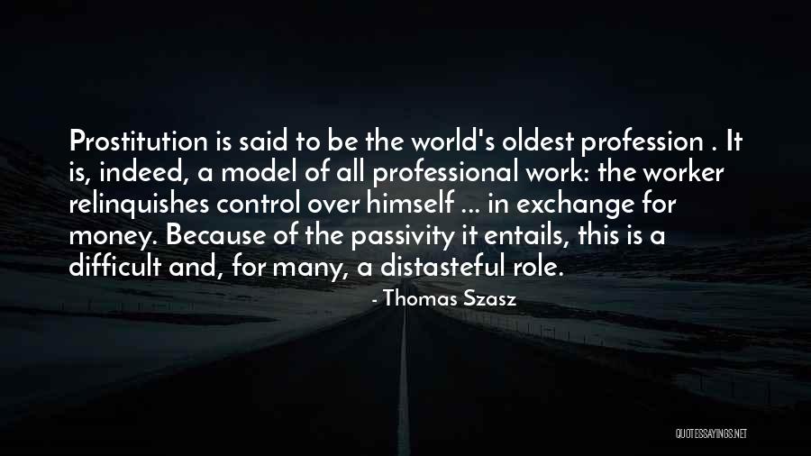 Be A Role Model Quotes By Thomas Szasz Be A Role Model Quotes By Thomas Szasz