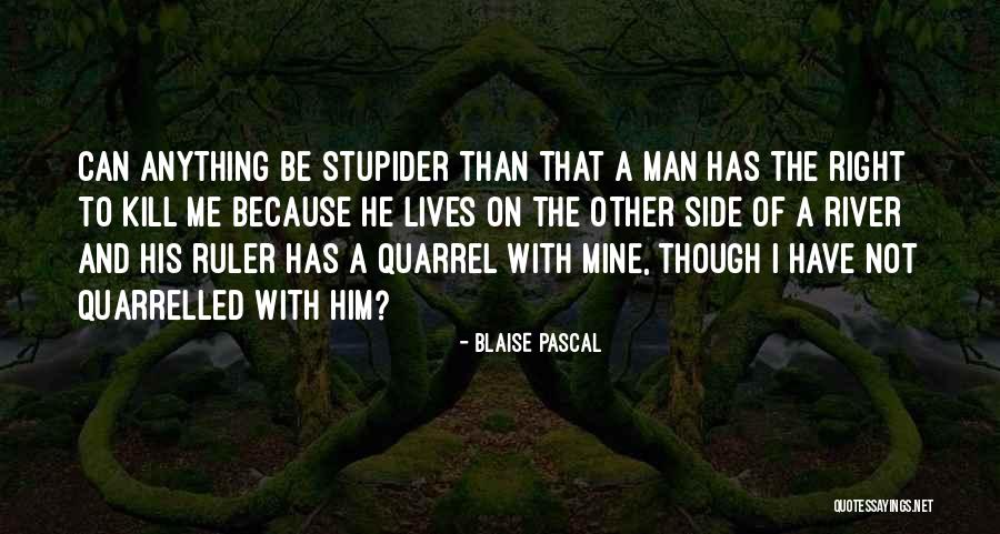 Be A Ruler Quotes By Blaise Pascal Be A Ruler Quotes By Blaise Pascal