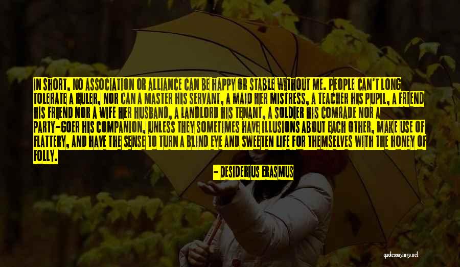 Be A Ruler Quotes By Desiderius Erasmus Be A Ruler Quotes By Desiderius Erasmus