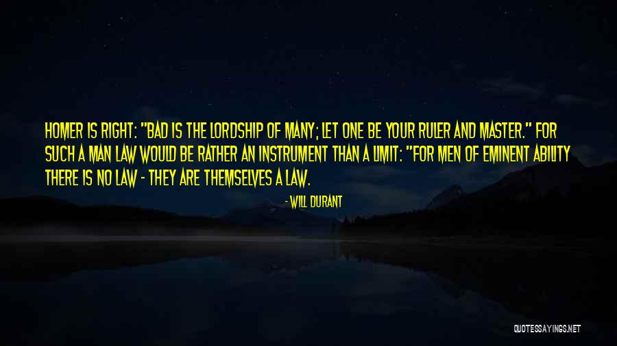 Be A Ruler Quotes By Will Durant Be A Ruler Quotes By Will Durant