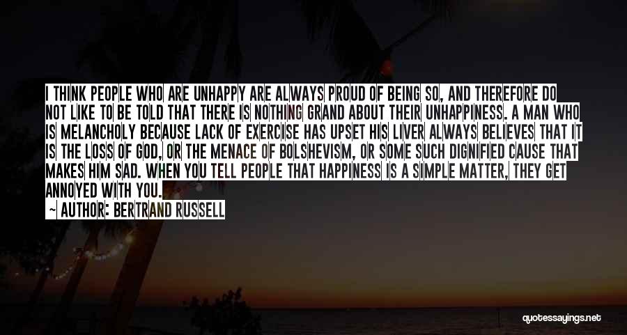 Be A Simple Man Quotes By Bertrand Russell