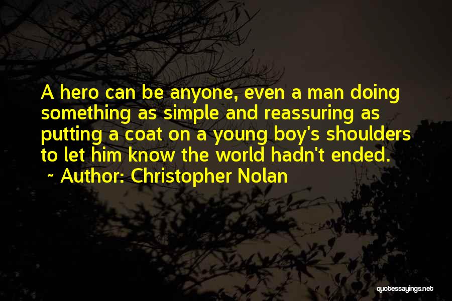 Be A Simple Man Quotes By Christopher Nolan