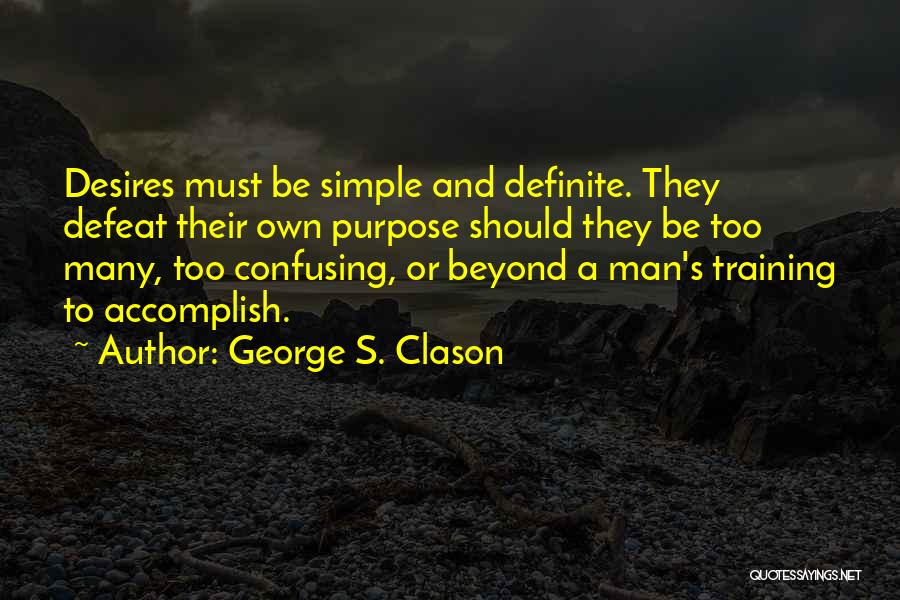 Be A Simple Man Quotes By George S. Clason