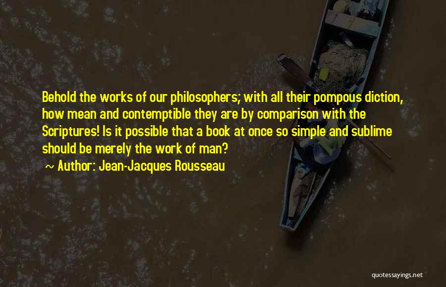 Be A Simple Man Quotes By Jean-Jacques Rousseau