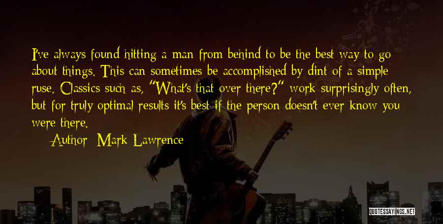 Be A Simple Man Quotes By Mark Lawrence