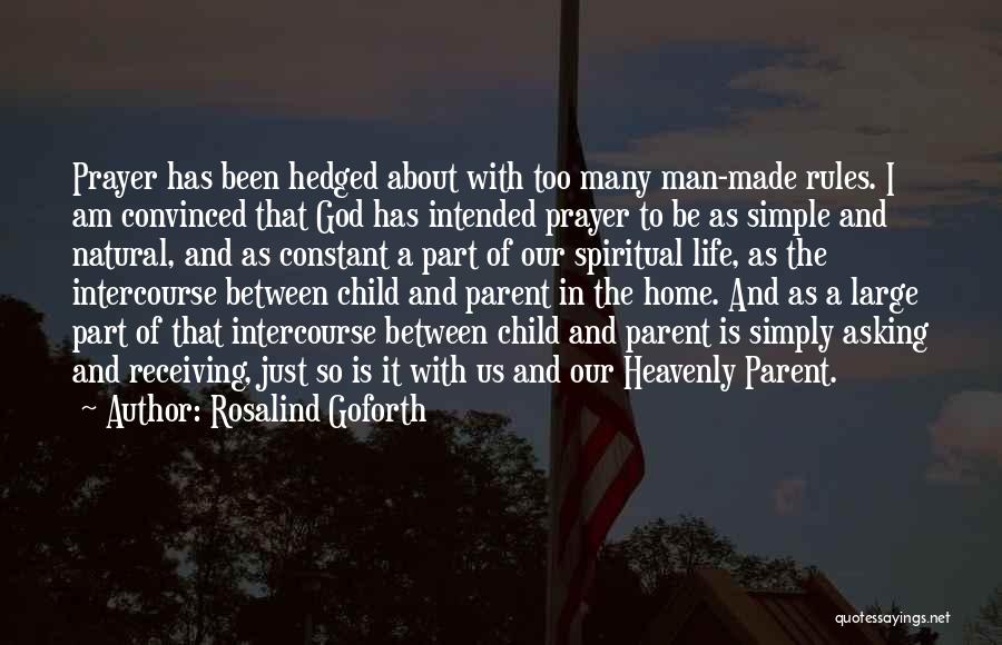 Be A Simple Man Quotes By Rosalind Goforth