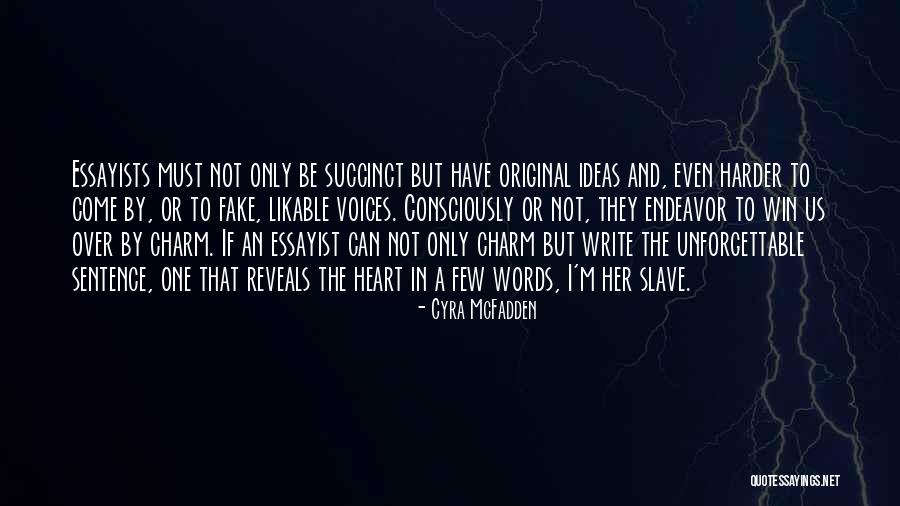 Be A Slave Quotes By Cyra McFadden Be A Slave Quotes By Cyra McFadden