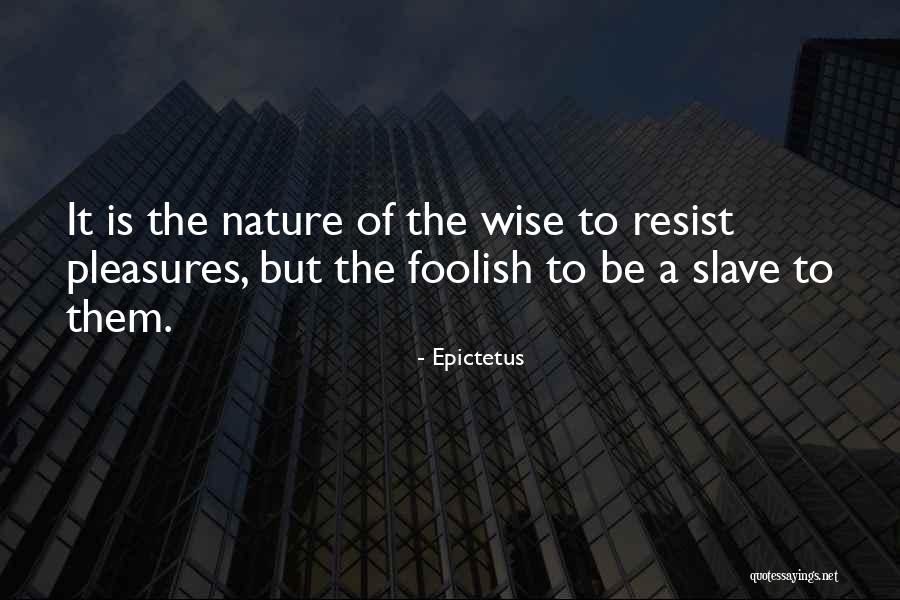 Be A Slave Quotes By Epictetus Be A Slave Quotes By Epictetus