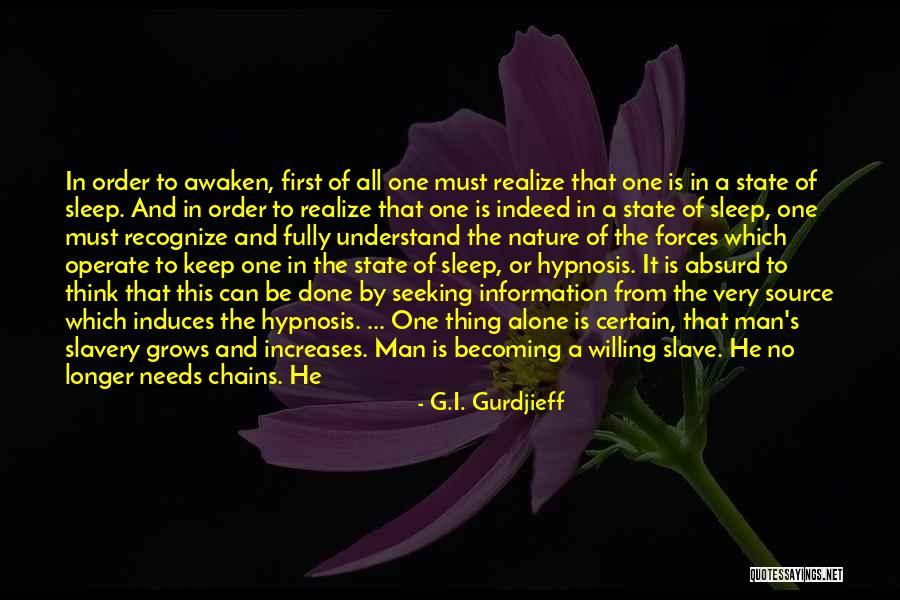 Be A Slave Quotes By G.I. Gurdjieff Be A Slave Quotes By G.I. Gurdjieff