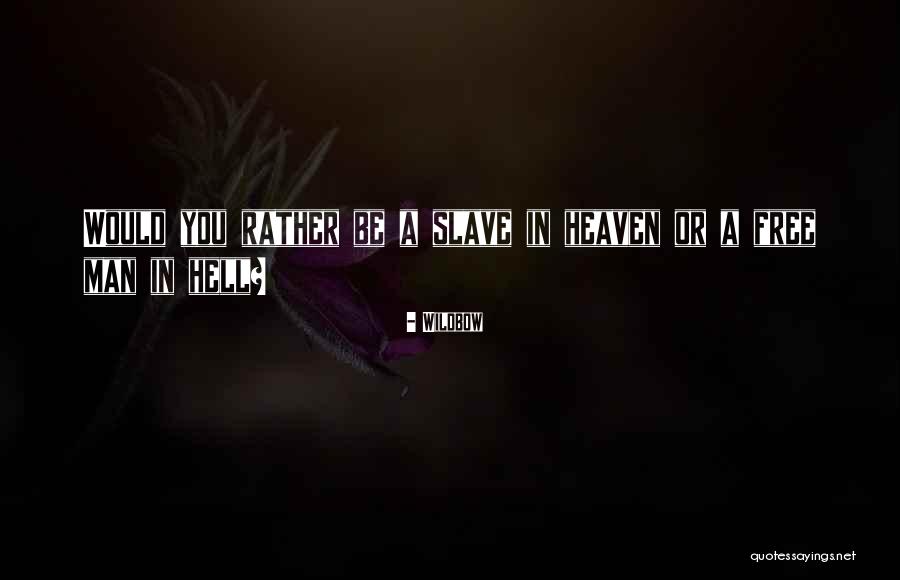 Be A Slave Quotes By Wildbow Be A Slave Quotes By Wildbow
