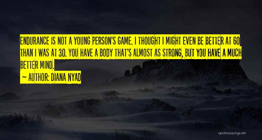 Be A Strong Person Quotes By Diana Nyad