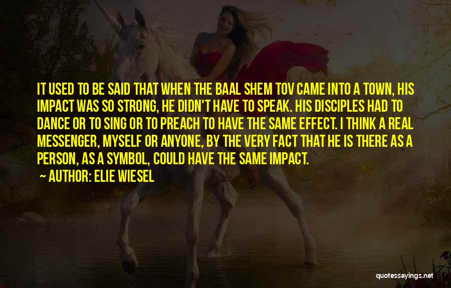 Be A Strong Person Quotes By Elie Wiesel