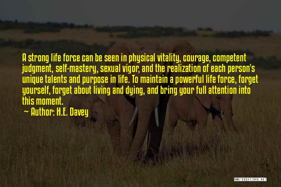 Be A Strong Person Quotes By H.E. Davey