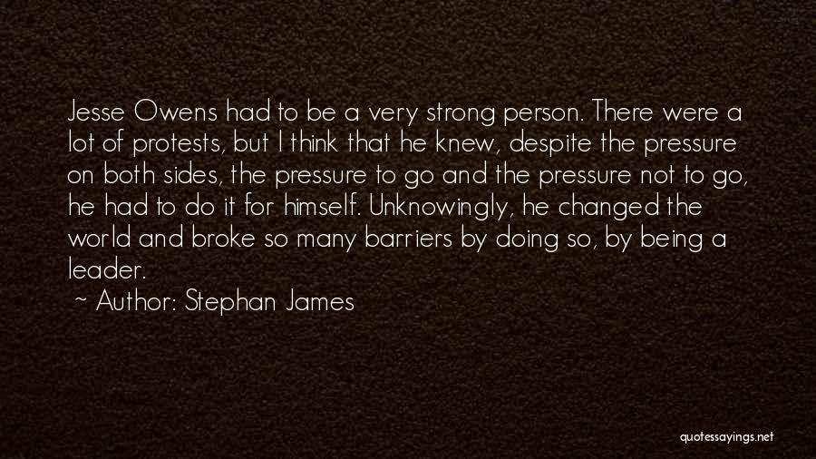 Be A Strong Person Quotes By Stephan James