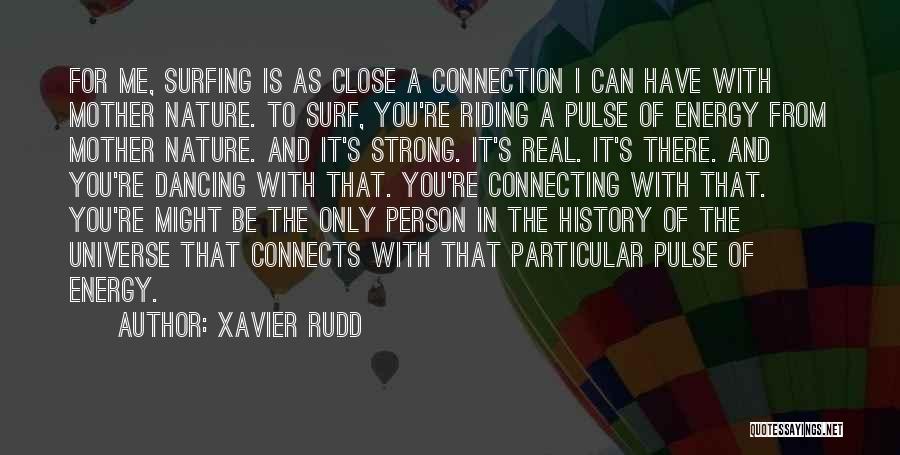 Be A Strong Person Quotes By Xavier Rudd