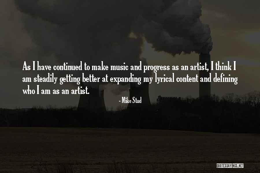 Be A Stud Quotes By Mike Stud Be A Stud Quotes By Mike Stud