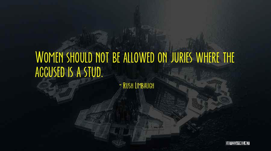 Be A Stud Quotes By Rush Limbaugh Be A Stud Quotes By Rush Limbaugh