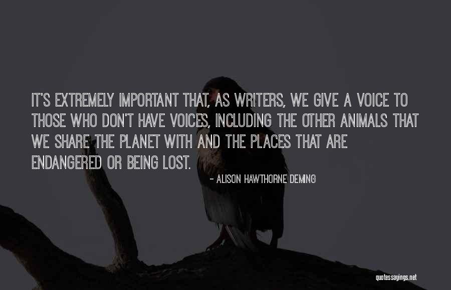 Be A Voice For Animals Quotes By Alison Hawthorne Deming Be A Voice For Animals Quotes By Alison Hawthorne Deming