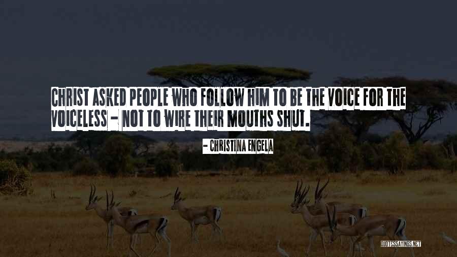 Be A Voice For The Voiceless Quotes By Christina Engela Be A Voice For The Voiceless Quotes By Christina Engela