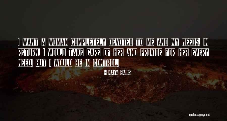 Be A Woman Quotes By Maya Banks Be A Woman Quotes By Maya Banks