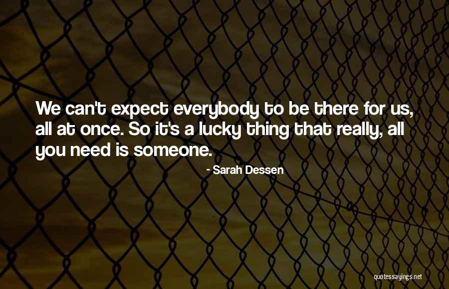 Be All That You Can Be Quotes By Sarah Dessen Be All That You Can Be Quotes By Sarah Dessen