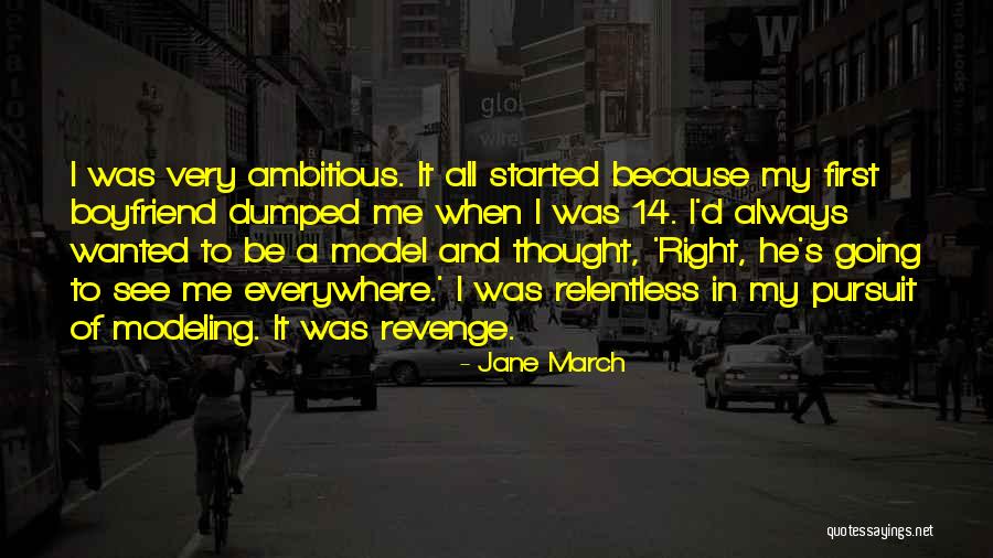 Be Ambitious Quotes By Jane March Be Ambitious Quotes By Jane March