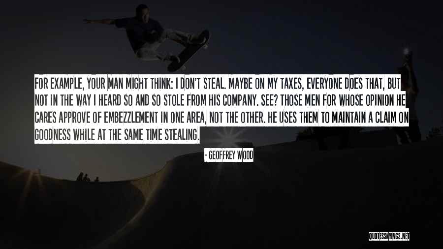 Be An Example Of Goodness Quotes By Geoffrey Wood Be An Example Of Goodness Quotes By Geoffrey Wood