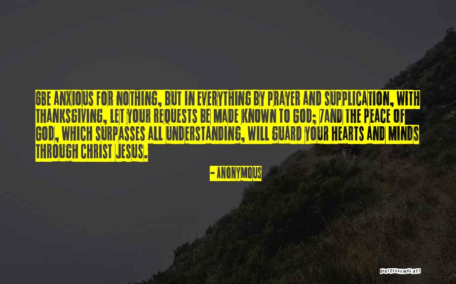 Be Anxious For Nothing Quotes By Anonymous Be Anxious For Nothing Quotes By Anonymous