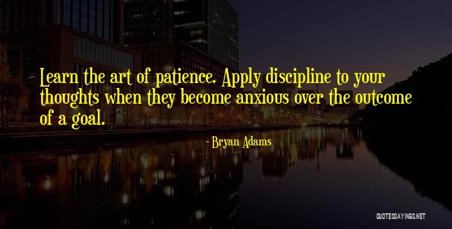 Be Anxious For Nothing Quotes By Bryan Adams Be Anxious For Nothing Quotes By Bryan Adams