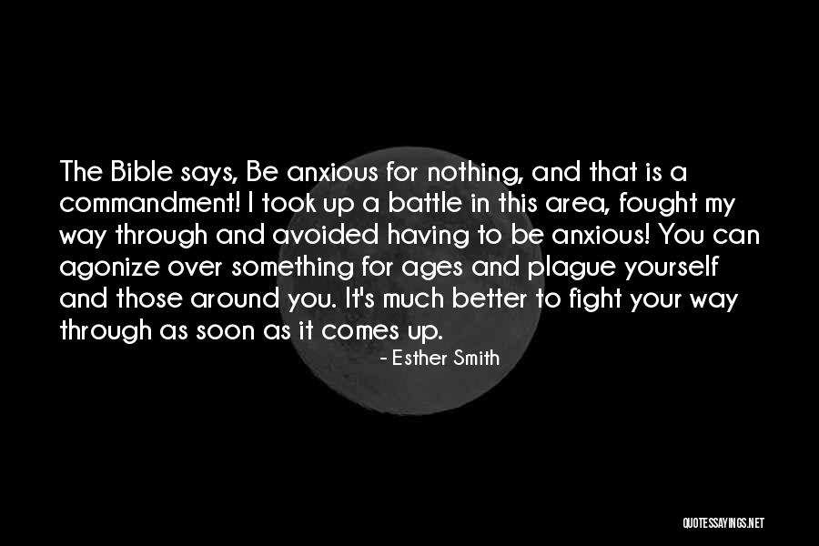 Be Anxious For Nothing Quotes By Esther Smith Be Anxious For Nothing Quotes By Esther Smith