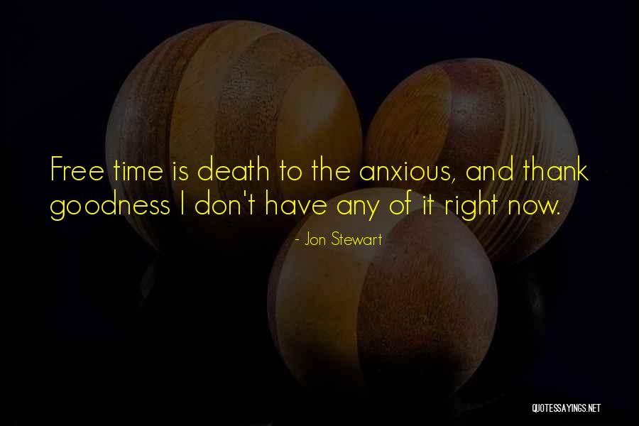 Be Anxious For Nothing Quotes By Jon Stewart Be Anxious For Nothing Quotes By Jon Stewart