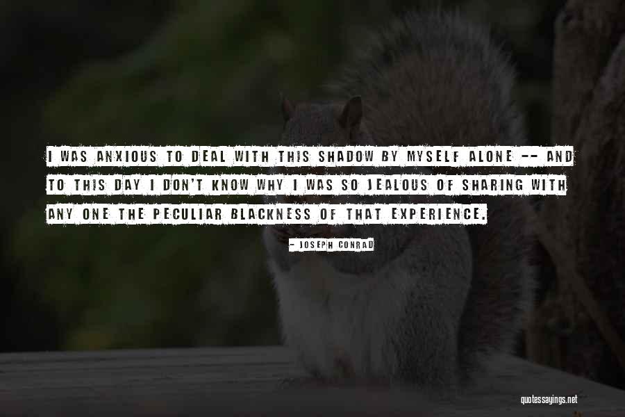 Be Anxious For Nothing Quotes By Joseph Conrad Be Anxious For Nothing Quotes By Joseph Conrad