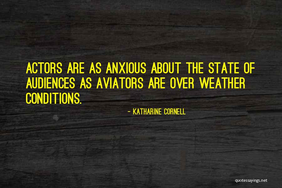 Be Anxious For Nothing Quotes By Katharine Cornell Be Anxious For Nothing Quotes By Katharine Cornell