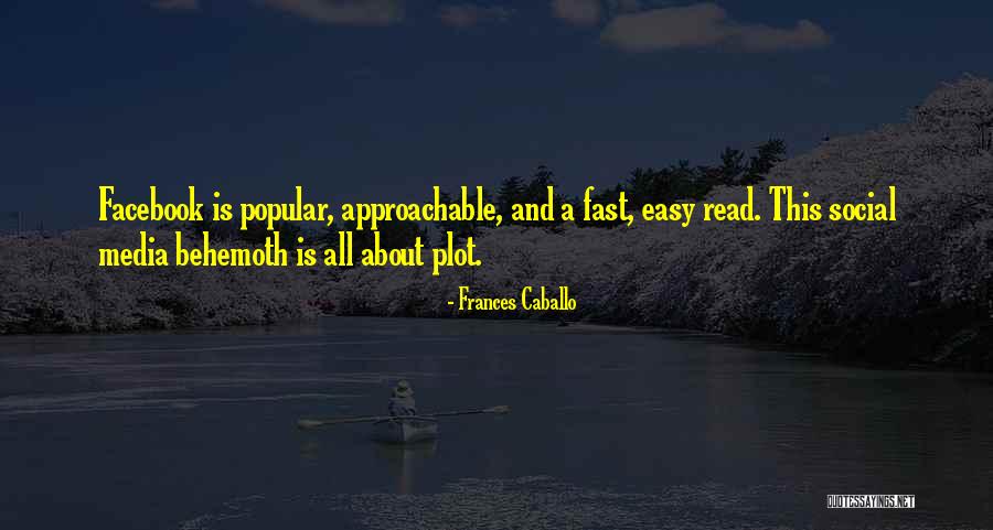 Be Approachable Quotes By Frances Caballo Be Approachable Quotes By Frances Caballo