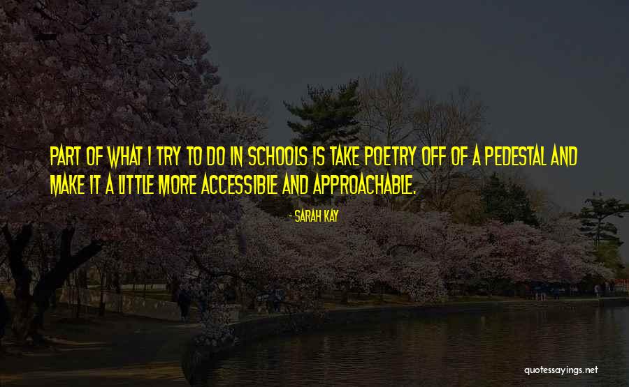 Be Approachable Quotes By Sarah Kay Be Approachable Quotes By Sarah Kay