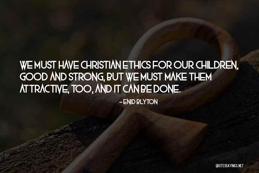 Be Attractive Quotes By Enid Blyton Be Attractive Quotes By Enid Blyton