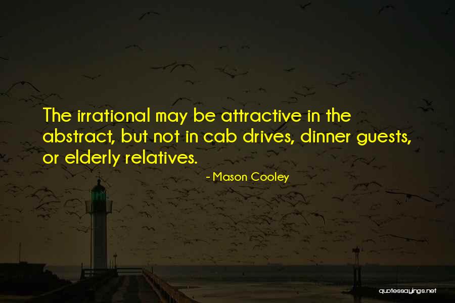 Be Attractive Quotes By Mason Cooley Be Attractive Quotes By Mason Cooley