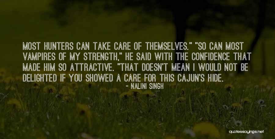 Be Attractive Quotes By Nalini Singh Be Attractive Quotes By Nalini Singh