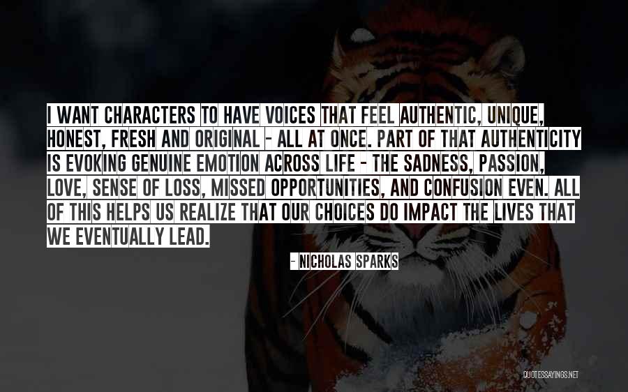Be Authentic Not Unique Quotes By Nicholas Sparks Be Authentic Not Unique Quotes By Nicholas Sparks
