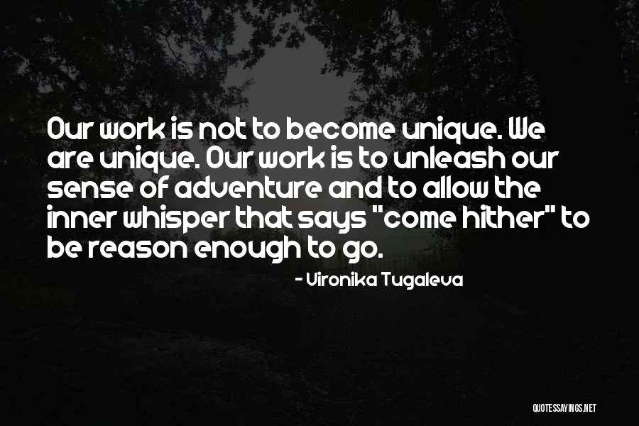 Be Authentic Not Unique Quotes By Vironika Tugaleva Be Authentic Not Unique Quotes By Vironika Tugaleva