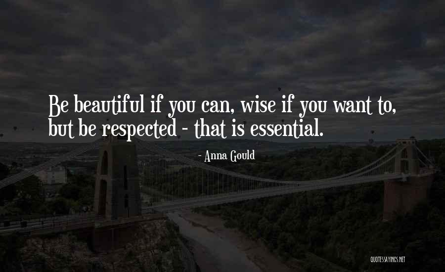 Be Beautiful You Quotes By Anna Gould Be Beautiful You Quotes By Anna Gould