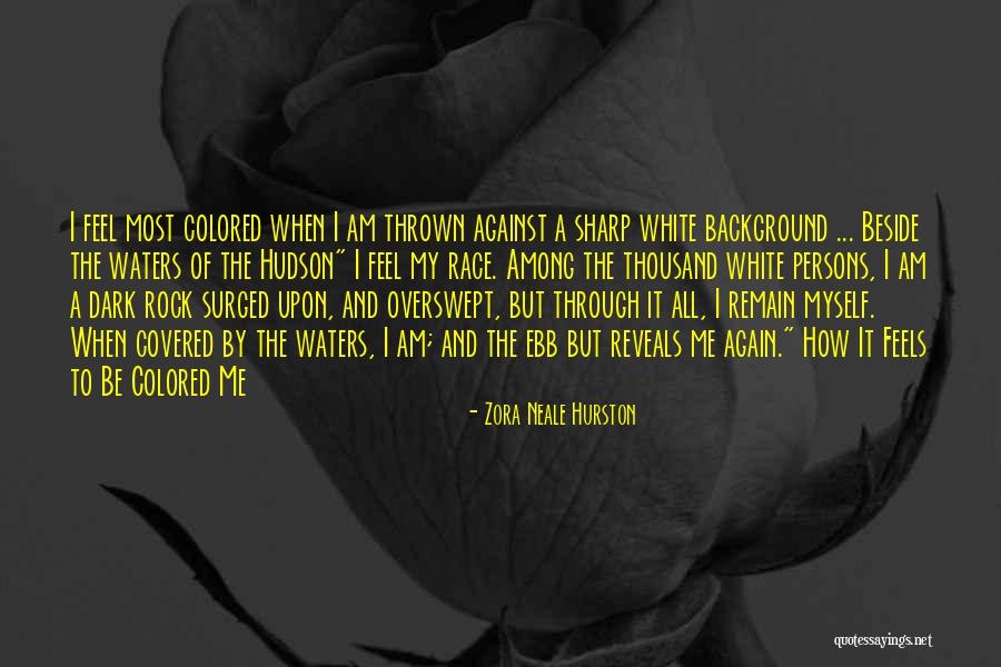 Be Beside Me Quotes By Zora Neale Hurston Be Beside Me Quotes By Zora Neale Hurston