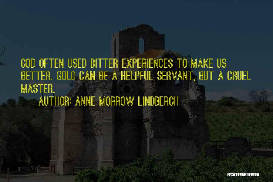Be Better Not Bitter Quotes By Anne Morrow Lindbergh