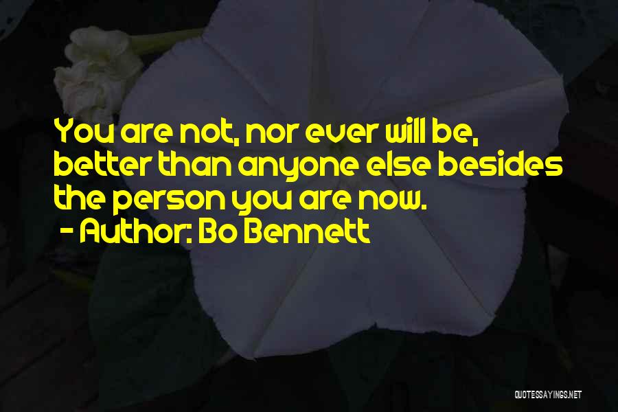 Be Better Person Quotes By Bo Bennett