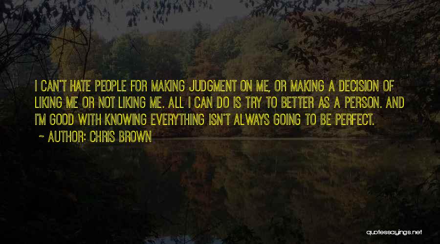 Be Better Person Quotes By Chris Brown