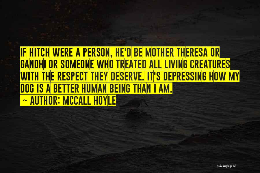 Be Better Person Quotes By McCall Hoyle